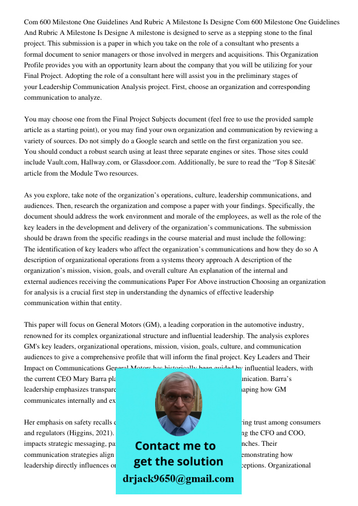 A milestone is designed to serve as a stepping stone to the final project. This submission is a paper in which you take on the role of a consultant who presents