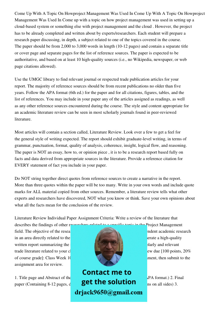 Come up with a topic on how project management was used in setting up a cloud-based system or something else with project management and the cloud . However, th