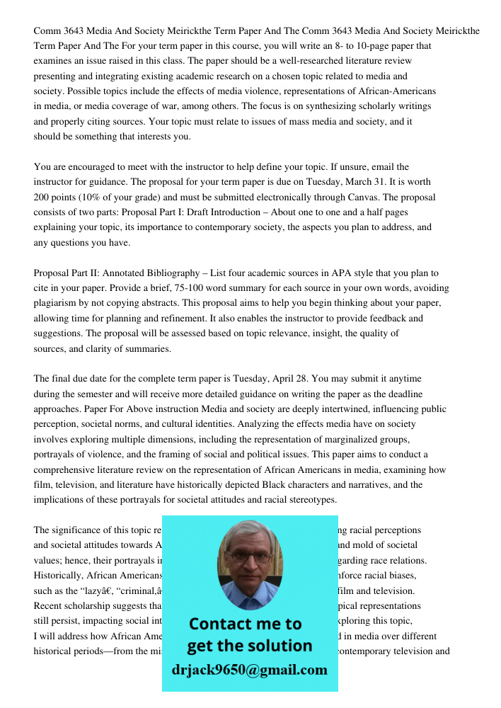 For your term paper in this course, you will write an 8- to 10-page paper that examines an issue raised in this class. The paper should be a well-researched lit