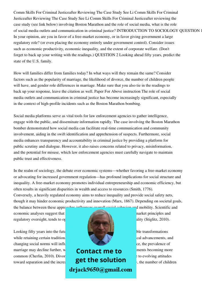 Comm Skills For Criminal Justiceafter reviewing the case study (see link below) involving Boston Marathon and the role of social media, what is the role of soci