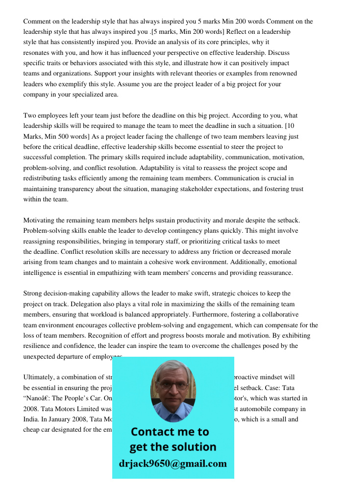 Reflect on a leadership style that has consistently inspired you. Provide an analysis of its core principles, why it resonates with you, and how it has influenc