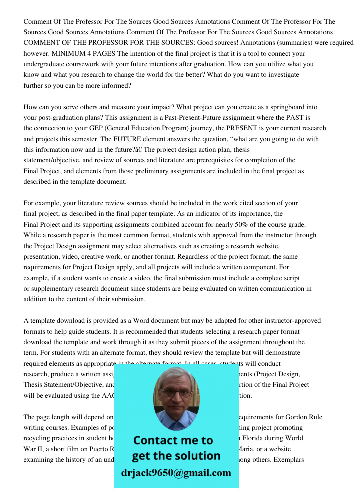Comment Of The Professor For The Sources Good Sources Annotations COMMENT OF THE PROFESSOR FOR THE SOURCES: Good sources! Annotations (summaries) were required,