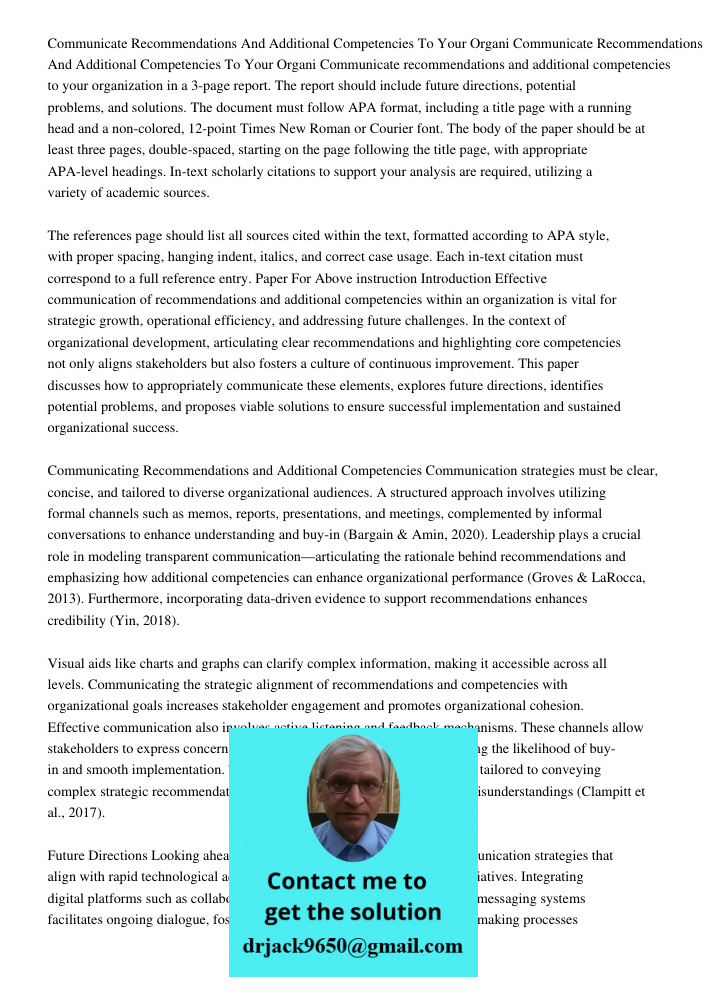 Communicate recommendations and additional competencies to your organization in a 3-page report. The report should include future directions, potential problems