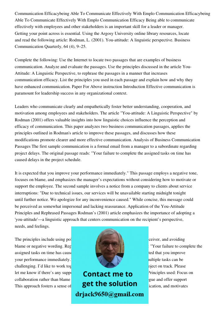 Communication Efficacy Being able to communicate effectively with employees and other stakeholders is an important skill for a leader or manager. Getting your p