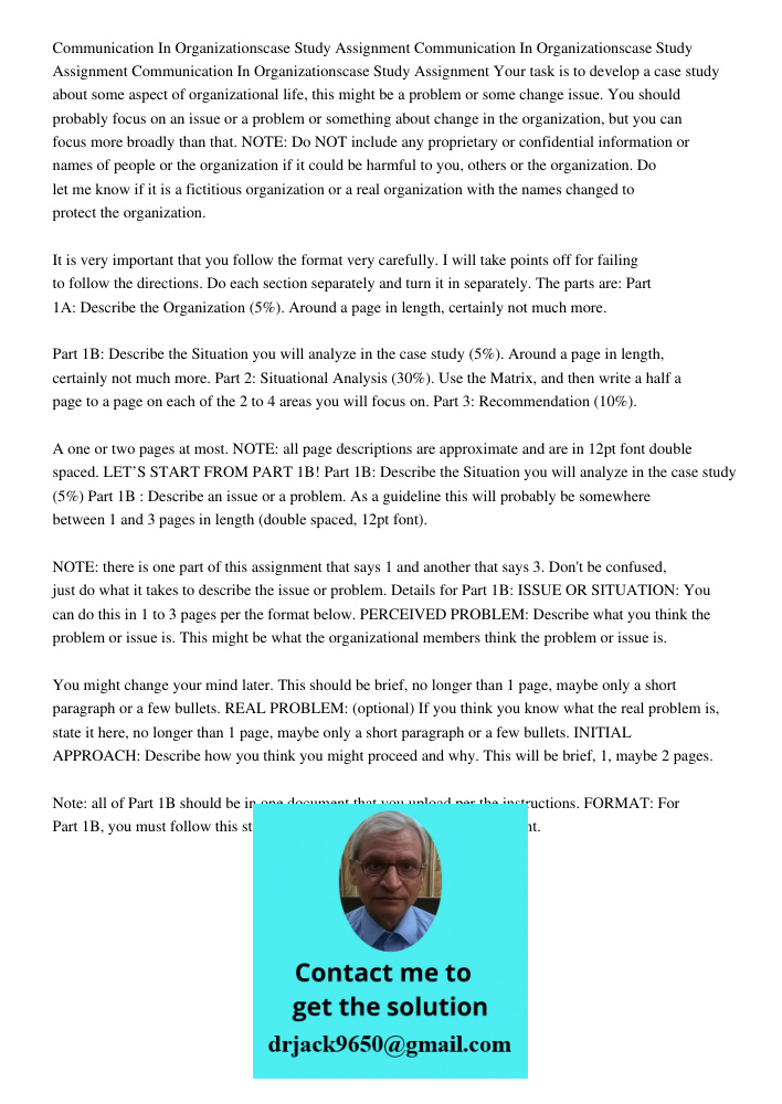 Communication In Organizationscase Study Assignment Your task is to develop a case study about some aspect of organizational life, this might be a problem or so