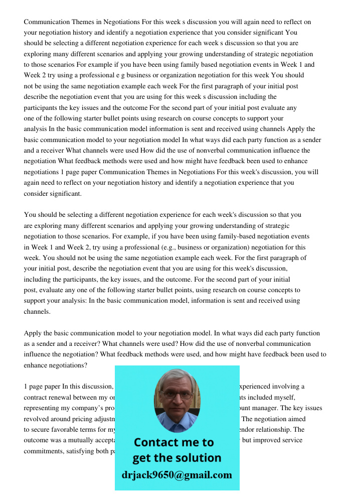 In this discussion, I will analyze a professional negotiation I experienced involving a contract renewal between my organization and a key vendor. The participa