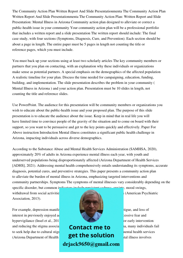 The Community Action Plan: Written Report and Slide Presentation: Mental Illness in Arizona Community action plan designed to alleviate or correct a public-heal