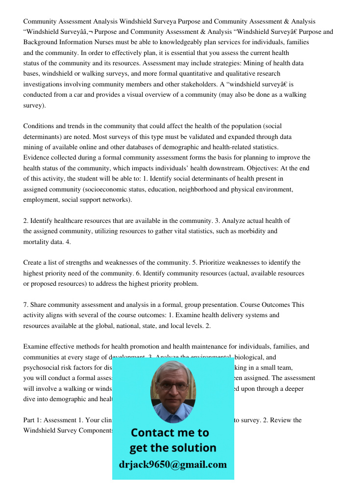 Community Assessment & Analysis “Windshield Survey” Purpose and Background Information Nurses must be able to knowledgeably plan services for individuals, famil