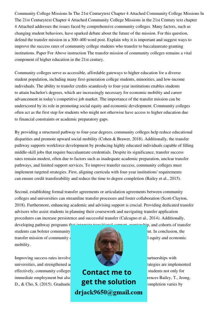 Community College Missions in the 21st Century text chapter 4 Attached addresses the issues faced by comprehensive community colleges. Many factors, such as cha