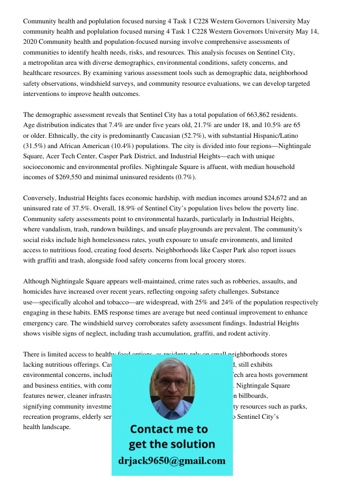 Community health and population-focused nursing involve comprehensive assessments of communities to identify health needs, risks, and resources. This analysis f