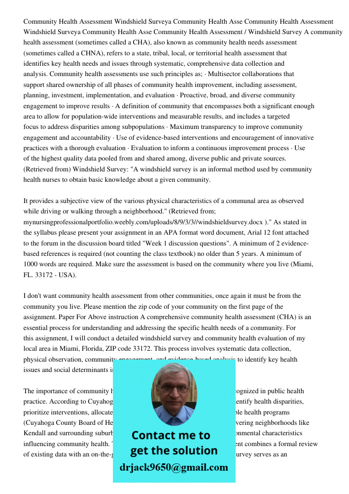 Community Health Assessment / Windshield Survey A community health assessment (sometimes called a CHA), also known as community health needs assessment (sometim