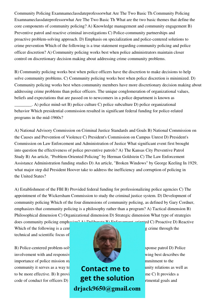 What are the two basic themes that define the core components of community policing? A) Knowledge management and community engagement B) Preventive patrol and r