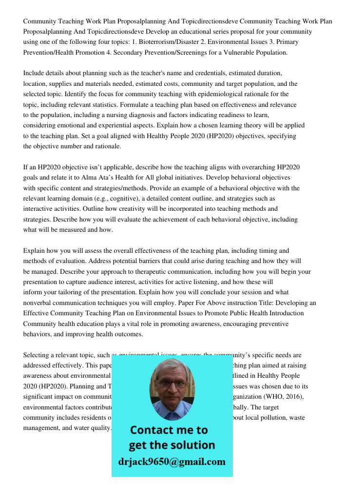 Develop an educational series proposal for your community using one of the following four topics: 1. Bioterrorism/Disaster 2. Environmental Issues 3. Primary Pr