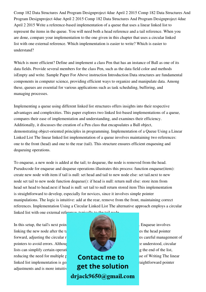 Comp 182 Data Structures And Program Designproject 4due April 2 2015 Write a reference-based implementation of a queue that uses a linear linked list to represe