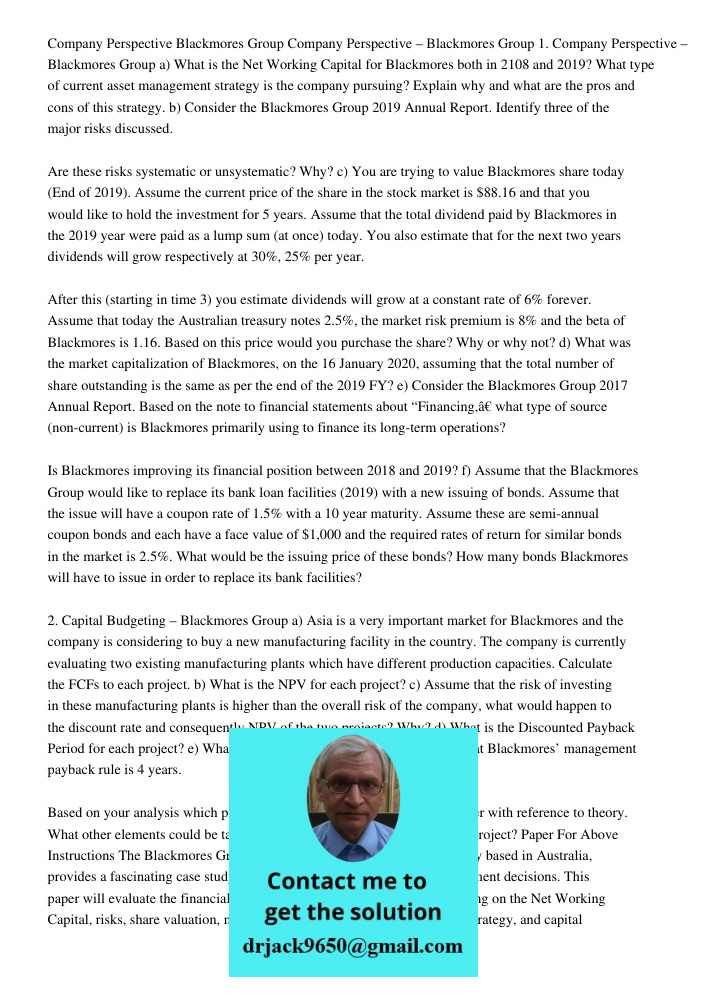 1. Company Perspective – Blackmores Group a) What is the Net Working Capital for Blackmores both in 2108 and 2019? What type of current asset management strateg