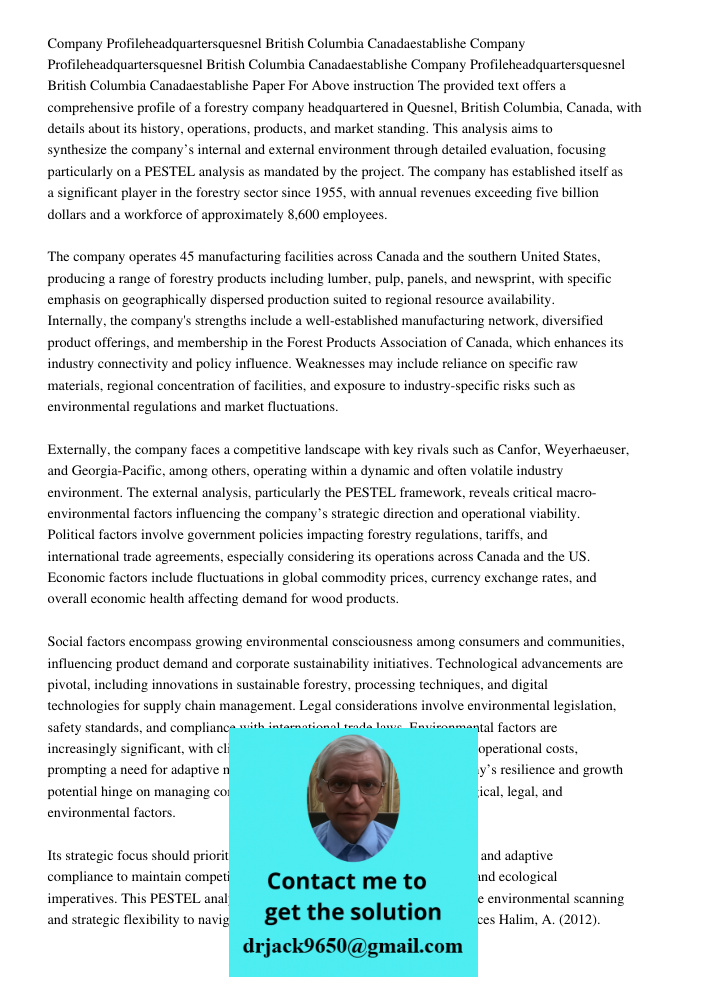 Company Profileheadquartersquesnel British Columbia Canadaestablishe Paper For Above instruction The provided text offers a comprehensive profile of a forestry 