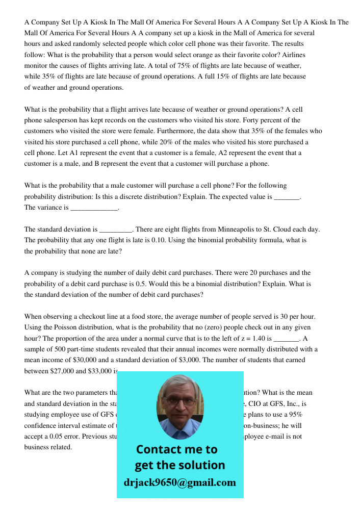 A company set up a kiosk in the Mall of America for several hours and asked randomly selected people which color cell phone was their favorite. The results foll