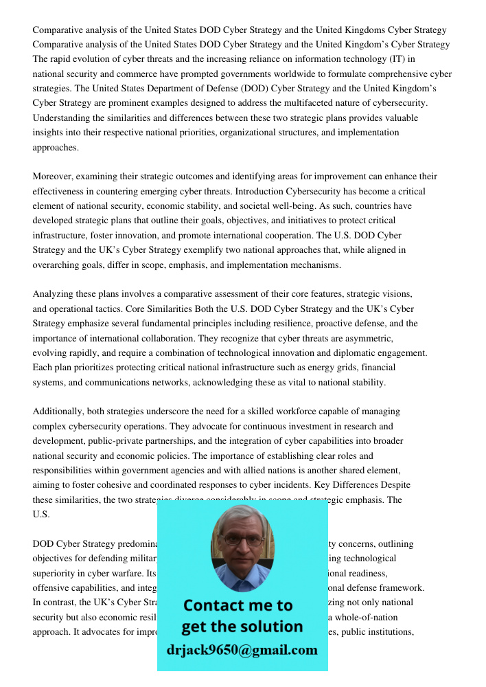 The rapid evolution of cyber threats and the increasing reliance on information technology (IT) in national security and commerce have prompted governments worl