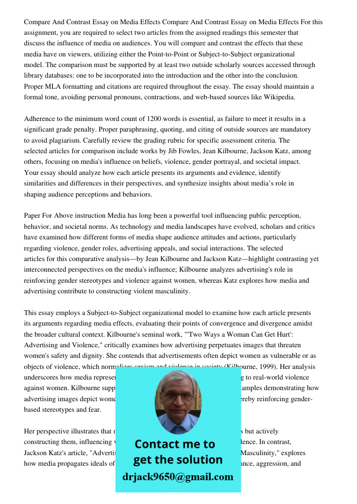 For this assignment, you are required to select two articles from the assigned readings this semester that discuss the influence of media on audiences. You will