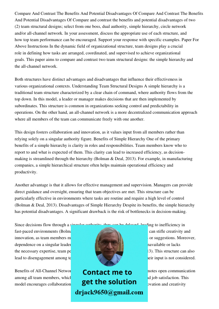 Compare and contrast the benefits and potential disadvantages of two (2) team structural designs; select from one boss, dual authority, simple hierarchy, circle