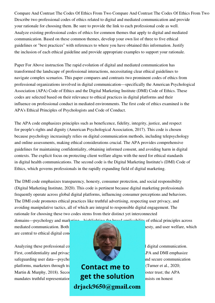 Describe two professional codes of ethics related to digital and mediated communication and provide your rationale for choosing them. Be sure to provide the lin