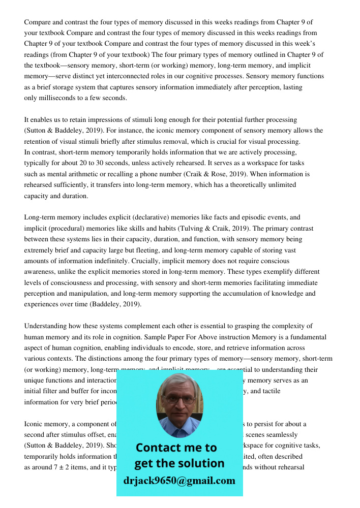 Compare and contrast the four types of memory discussed in this weeks readings from Chapter 9 of your textbook The four primary types of memory outlined in Chap