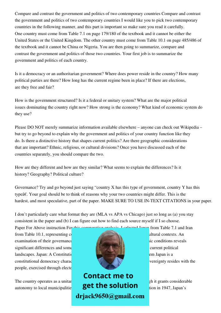 I would like you to pick two contemporary countries in the following manner, and this part is important so make sure you read it carefully. One country must com