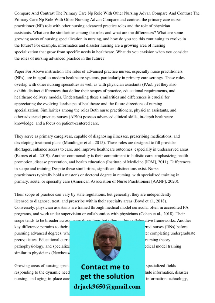 Compare and contrast the primary care nurse practitioner (NP) role with other nursing advanced practice roles and the role of physician assistants. What are the