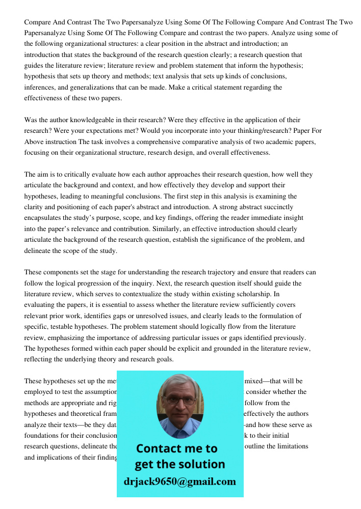 Compare and contrast the two papers. Analyze using some of the following organizational structures: a clear position in the abstract and introduction; an introd