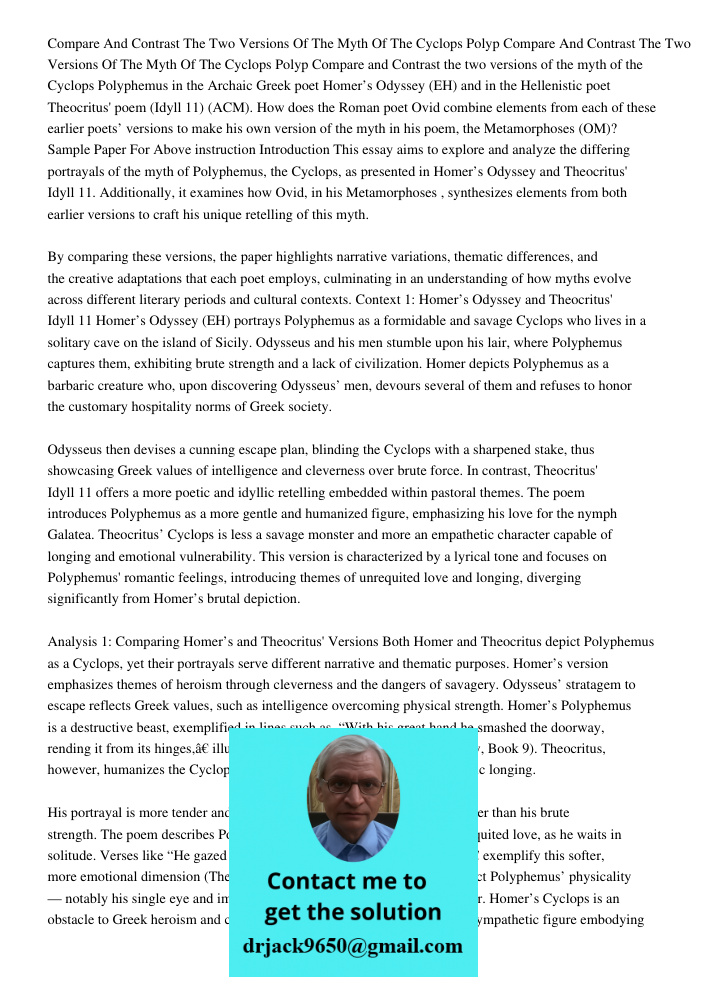 Compare and Contrast the two versions of the myth of the Cyclops Polyphemus in the Archaic Greek poet Homer’s Odyssey (EH) and in the Hellenistic poet Theocritu
