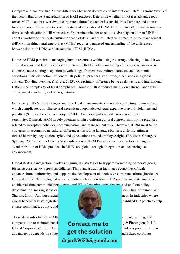 Effective human resource management (HRM) in multinational enterprises (MNEs) requires a nuanced understanding of the differences between domestic HRM and inter