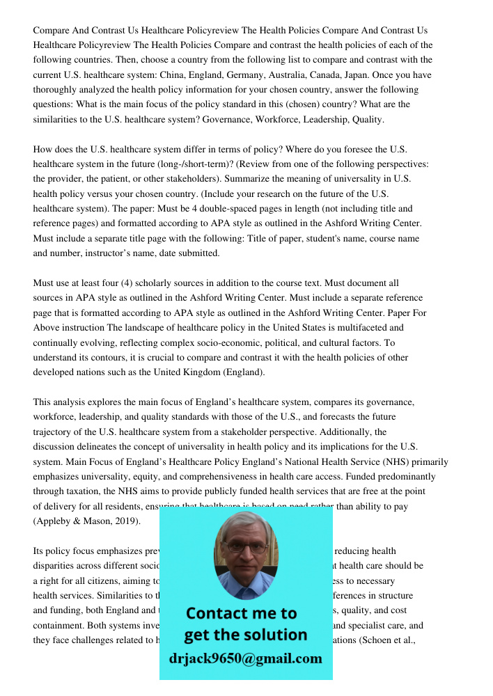 Compare and contrast the health policies of each of the following countries. Then, choose a country from the following list to compare and contrast with the cur