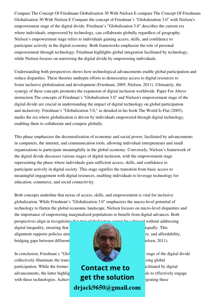 Compare the concept of Friedman’s "Globalization 3.0" with Nielsen's empowerment stage of the digital divide. Friedman’s "Globalization 3.0" describes the curre