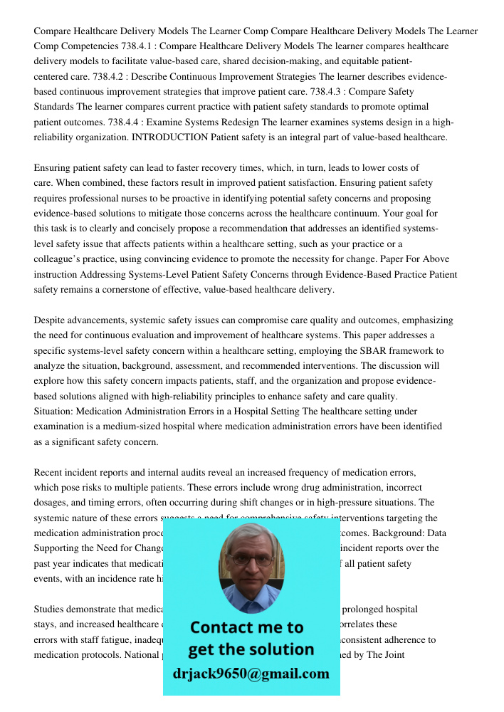 Competencies 738.4.1 : Compare Healthcare Delivery Models The learner compares healthcare delivery models to facilitate value-based care, shared decision-making