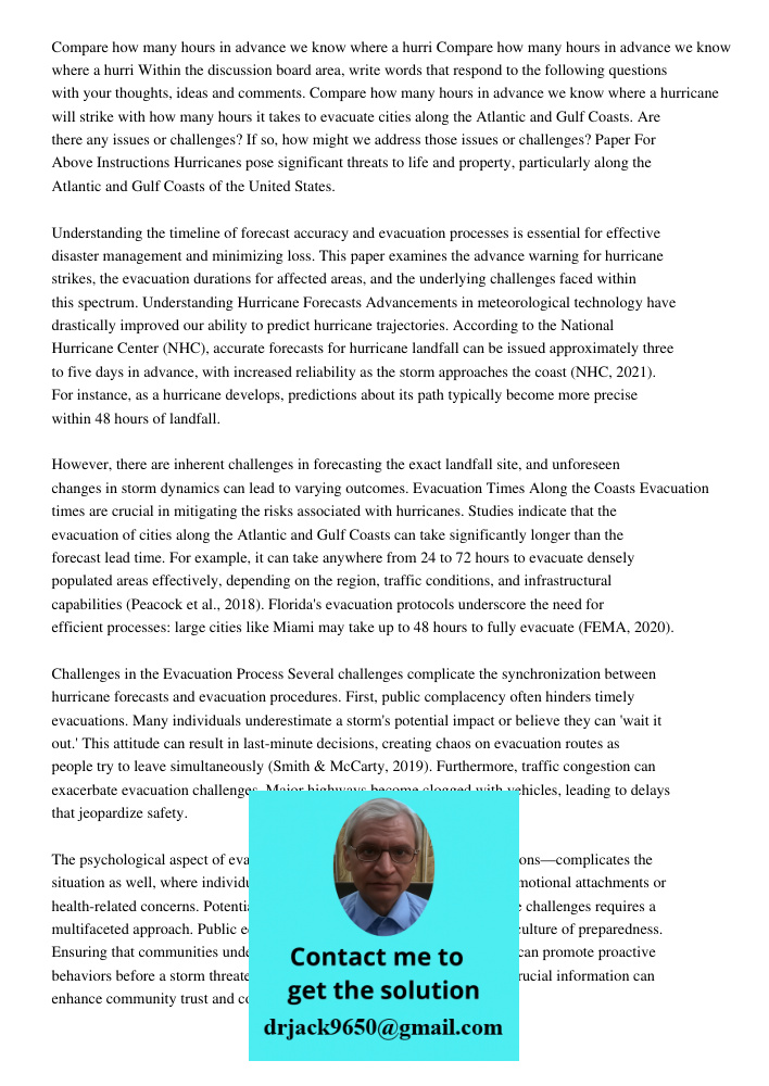 Within the discussion board area, write words that respond to the following questions with your thoughts, ideas and comments. Compare how many hours in advance 