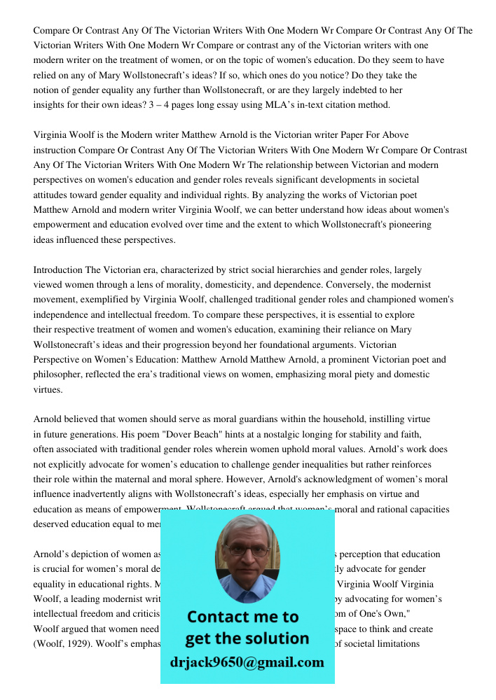 Compare or contrast any of the Victorian writers with one modern writer on the treatment of women, or on the topic of women's education. Do they seem to have re