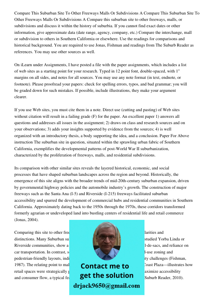 Compare this suburban site to other freeways, malls, or subdivisions and discuss it within the history of suburbia. If you cannot find exact dates or other info