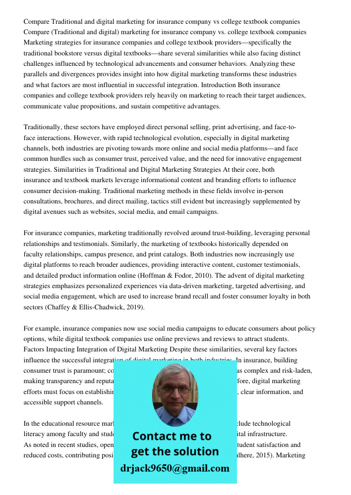 Marketing strategies for insurance companies and college textbook providers—specifically the traditional bookstore versus digital textbooks—share several simila