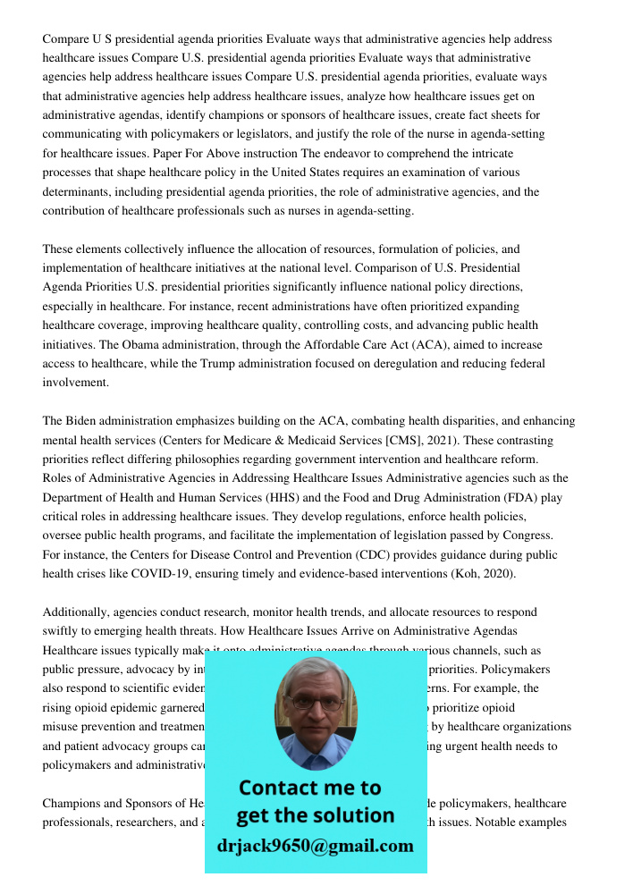Compare U.S. presidential agenda priorities, evaluate ways that administrative agencies help address healthcare issues, analyze how healthcare issues get on adm