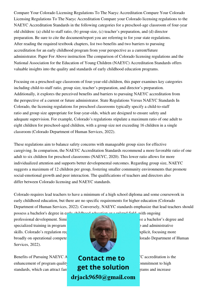 Compare your Colorado licensing regulations to the NAEYC Accreditation Standards in the following categories for a preschool-age classroom of four-year old chil
