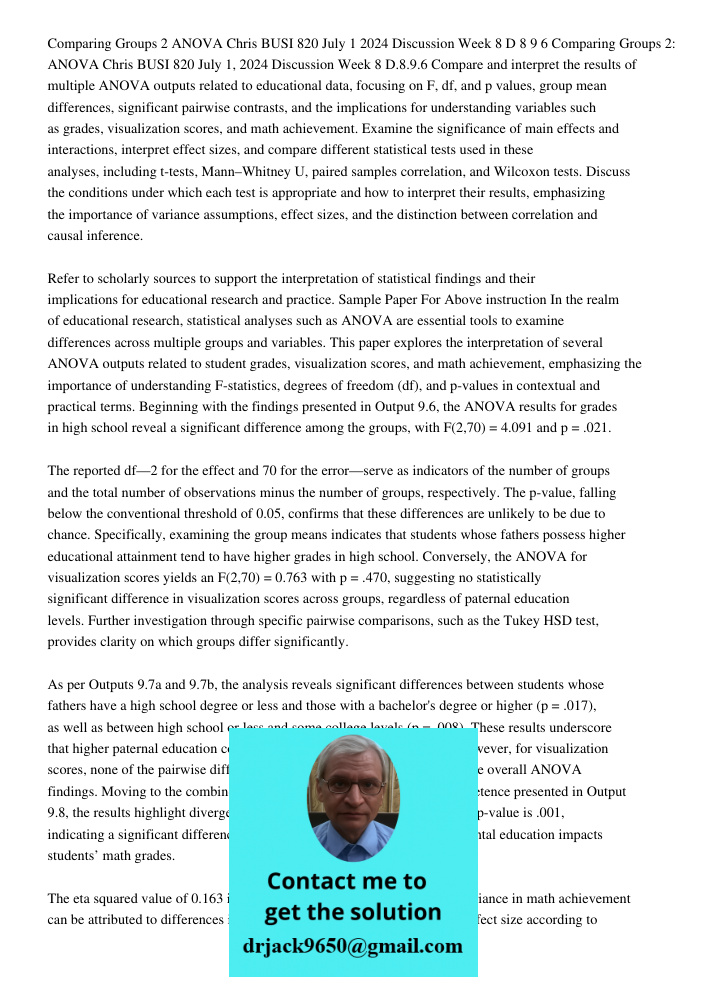 Compare and interpret the results of multiple ANOVA outputs related to educational data, focusing on F, df, and p values, group mean differences, significant pa