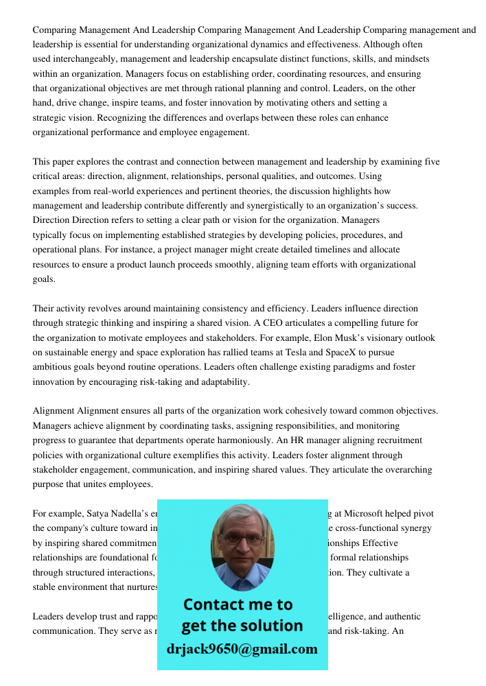 Comparing management and leadership is essential for understanding organizational dynamics and effectiveness. Although often used interchangeably, management an