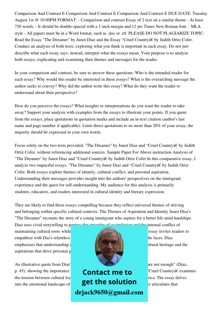 Comparison And Contrast E DUE DATE: Tuesday August 1st @ 10:00PM FORMAT: - Comparison and contrast Essay of 2 text on a similar theme - At least 750 words. - It
