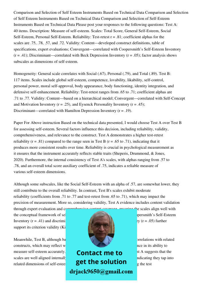 Comparison and Selection of Self Esteem Instruments Based on Technical Data Please post your responses to the following questions: Test A: 40 items. Description