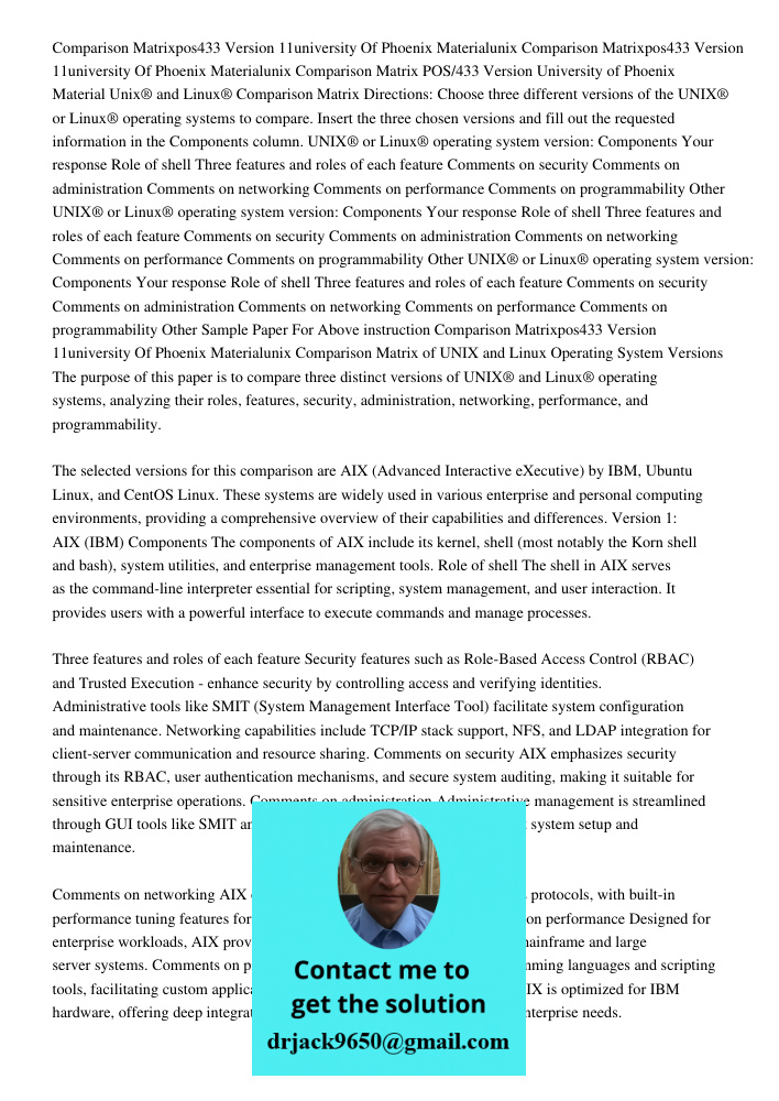Comparison Matrix POS/433 Version University of Phoenix Material Unix® and Linux® Comparison Matrix Directions: Choose three different versions of the UNIX® or 