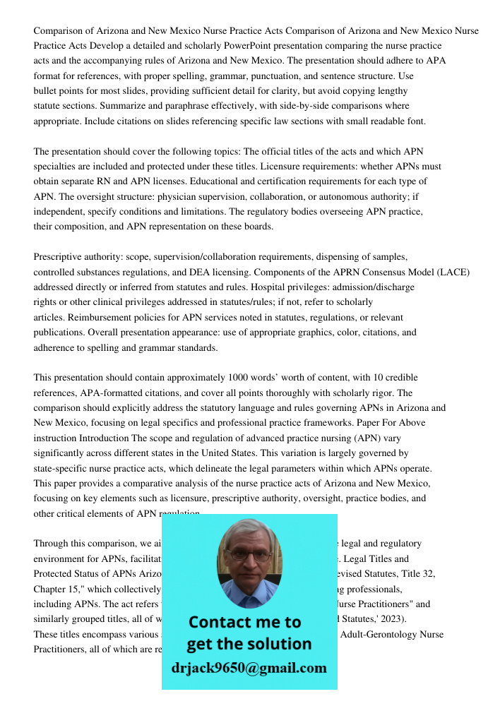 Develop a detailed and scholarly PowerPoint presentation comparing the nurse practice acts and the accompanying rules of Arizona and New Mexico. The presentatio