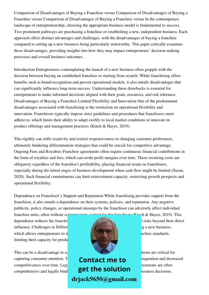 Comparison of Disadvantages of Buying a Franchise versus In the contemporary landscape of entrepreneurship, choosing the appropriate business model is fundament