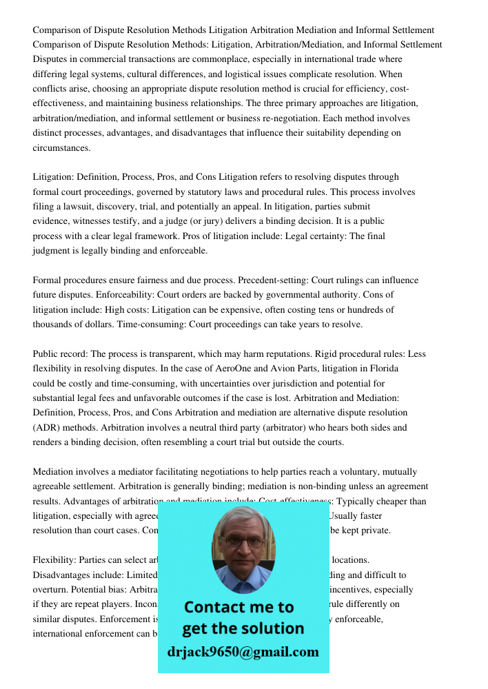 Disputes in commercial transactions are commonplace, especially in international trade where differing legal systems, cultural differences, and logistical issue