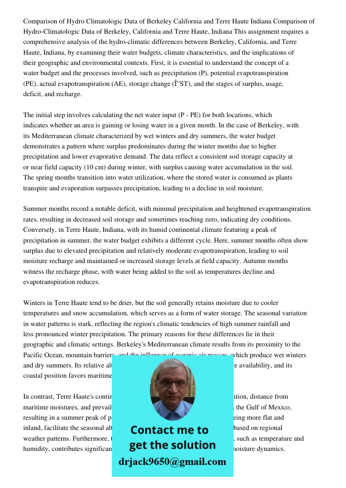 This assignment requires a comprehensive analysis of the hydro-climatic differences between Berkeley, California, and Terre Haute, Indiana, by examining their w