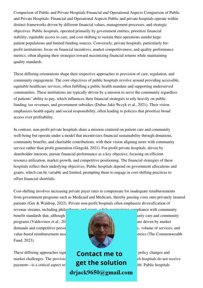 Public and private hospitals operate within distinct frameworks driven by different financial values, management processes, and strategic objectives. Public hos